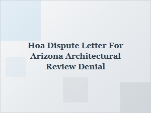 Appealing an Arizona Hoa Architectural Review Denial