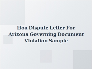 Sample Hoa Dispute Letter for Arizona Governing Document Violation