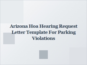 Requesting an Hoa Hearing for Parking Violations in Arizona