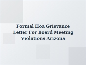 Formal Hoa Grievance Letter for Board Meeting Violations in Arizona